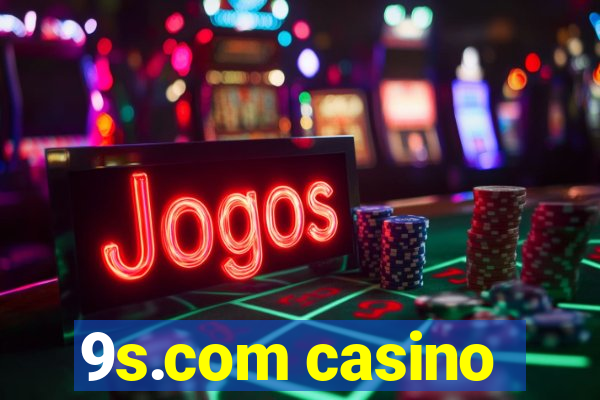 9s.com casino